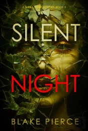 Silent Night (A Sheila Stone Suspense Thriller—Book Three)