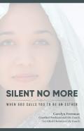 Silent No More When God Calls You To Be An Esther