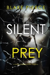 Silent Prey (A Sheila Stone Suspense Thriller—Book Six)