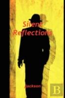 Silent Reflections
