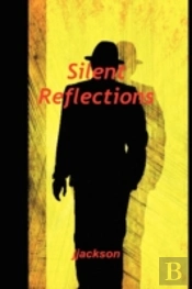 Silent Reflections