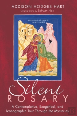 Bertrand.pt - Silent Rosary: A Contemplative, Exegetic