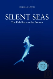 Silent Seas - The Fish Race To The Bottom