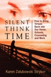 Silent Think Time: How To Bring Virtues