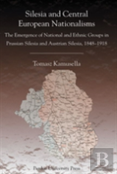 Silesia And Central European Nationalism