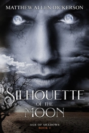 Silhouette Of The Moon: Age Of Shadows :