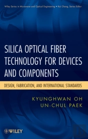 Silica Optical Fiber Technology For Devices And Components