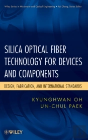 Silica Optical Fiber Technology For Devices And Components