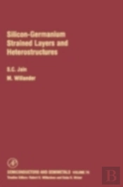 Silicon-Germanium Strained Layers And Heterostructures