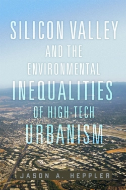 Bertrand.pt - Silicon Valley And The Environmental Inequalities Of High-Tech Urbanism Volume 9