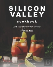 Silicon Valley Cookbook