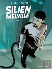 Silien Melville Tome 1 ; Opération Arpège