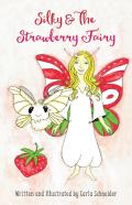 Silky And The Strawberry Fairy (Hardcover)