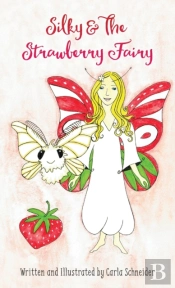 Silky And The Strawberry Fairy (Hardcover)