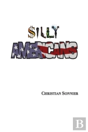 Silly Americans