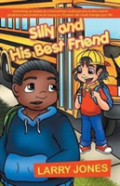 Silly And His Best Friend