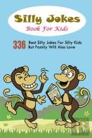 Silly Jokes Book For Kids