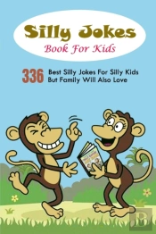 Silly Jokes Book For Kids