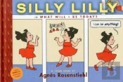 Silly Lilly In What Will I Be Today