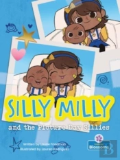 Silly Milly And The Picture Day Sillies