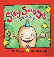 Silly Sausage'S Birthday (Hard Cover)