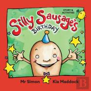 Silly Sausage'S Birthday (Hard Cover)