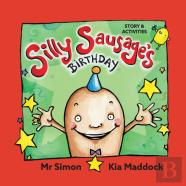 Silly Sausage'S Birthday (Soft Cover)