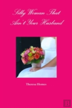 Bertrand.pt - Silly Woman That Ain'T Your Husband