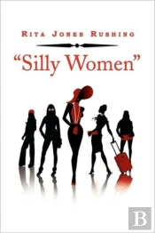 ''Silly Women''