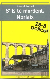 S'Ils Te Mordent, Morlaix