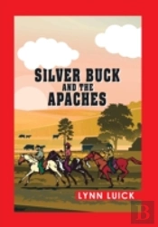 Silver Buck And The Apaches