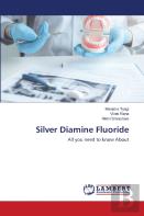 Silver Diamine Fluoride
