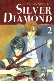 Silver Diamond T.2 ; Maître Ou Serviteur ?