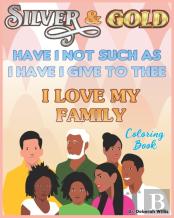 Silver & Gold Have I Not Such As I Have I Give To Thee