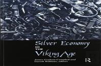 Silver Economy In The Viking Age