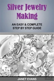 Silver Jewelry Making