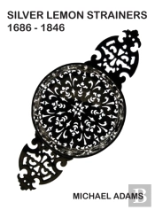 Silver Lemon Strainers 1686 - 1846