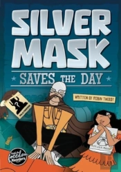 Silver Mask Saves The Day