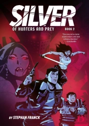 Silver: Of Hunters And Prey