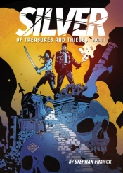 Silver: Of Treasures And Thieves