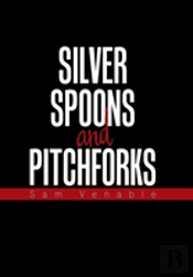 Silver Spoons And Pitchforks