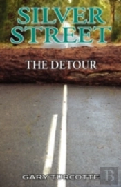 Silver Street:  The Detour