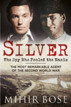 Bertrand.pt - Silver: The Spy Who Fooled The Nazis