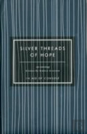 Silver Threads Of Hope