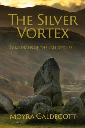 Silver Vortex [Guardians Of The Tall Stones #4]