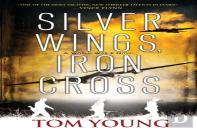Silver Wings, Iron Cross
