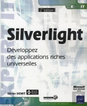 Silverlight ; Développez Des Applications Riches Universelles (2e Édition)