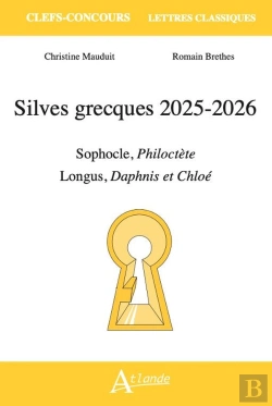 Bertrand.pt - Silves Grecques 2025-2026 : Sophocle, Philoctète ; Longus, Pastorales, Daphnis Et Chloé