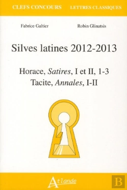 Bertrand.pt - Silves Latines 2012-2013 ; Horace, Satires I Et Ii ; Tacite, Annales I Et Ii
