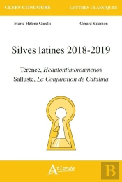 Silves Latines, 2018-2019 ; Térence, Heautontimoroumenos ; Salluste, La Conjuration De Catalina
